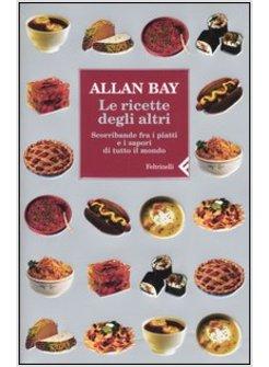 RICETTE DEGLI ALTRI (LE)