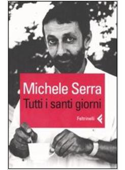 TUTTI I SANTI GIORNI