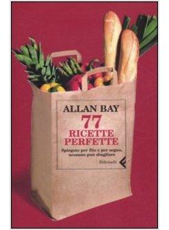 77 RICETTE PERFETTE
