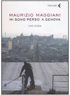 MI SONO PERSO A GENOVA