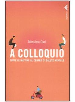 COLLOQUIO TUTTE LE MATTINE AL CENTRO DI SALUTE MENTALE (A)