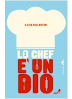 CHEF E' UN DIO (LO)