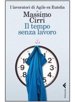 IL TEMPO SENZA LAVORO 
