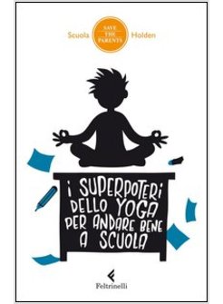 I SUPERPOTERI DELLO YOGA PER ANDARE BENE A SCUOLA