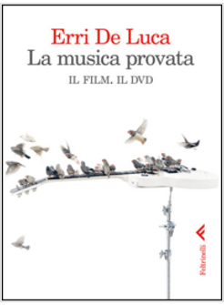 LA MUSICA PROVATA. IL FILM. IL DVD. DVD. CON LIBRO