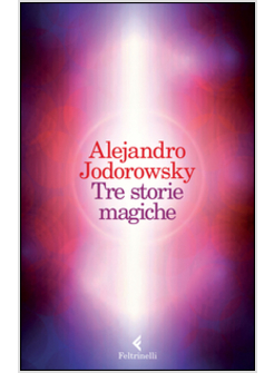 TRE STORIE MAGICHE