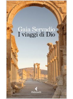 I VIAGGI DI DIO