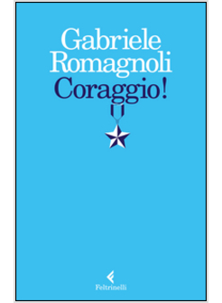 CORAGGIO!