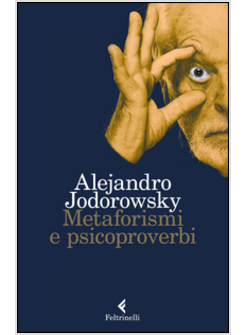 METAFORISMI E PSICOPROVERBI