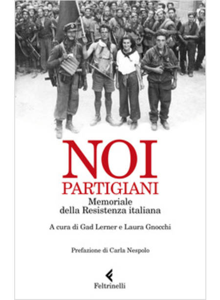 NOI, PARTIGIANI. MEMORIALE DELLA RESISTENZA ITALIANA