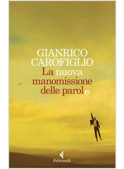 LA NUOVA MANOMISSIONE DELLE PAROLE