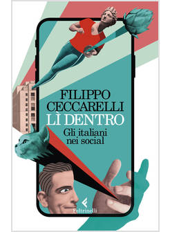 LI' DENTRO. GLI ITALIANI NEI SOCIAL