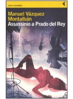 ASSASSINIO A PRADO DEL REY 