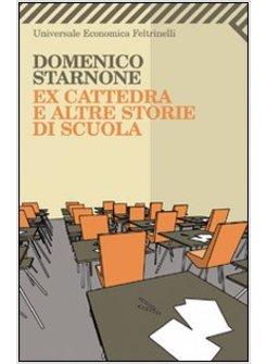 EX CATTEDRA E ALTRE STORIE DI SCUOLA