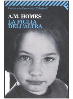 FIGLIA DELL'ALTRA (LA)