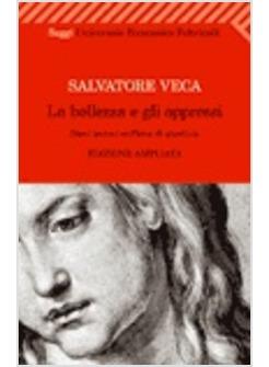 BELLEZZA E GLI OPPRESSI DIECI LEZIONI SULL'IDEA DI GIUSTIZIA (LA)