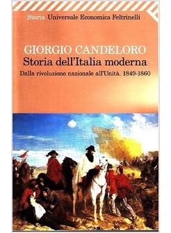 STORIA DELL'ITALIA MODERNA. DALLA RIVOLUZIONE NAZIONALE ALL'UNITA' 1849-1860