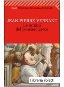 LE ORIGINI DEL PENSIERO GRECO