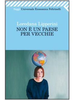 NON E' UN PAESE PER VECCHIE