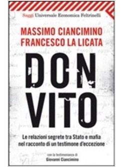 DON VITO. LE RELAZIONI SEGRETE TRA STATO E MAFIA NEL RACCONTO DI UN TESTIMONE