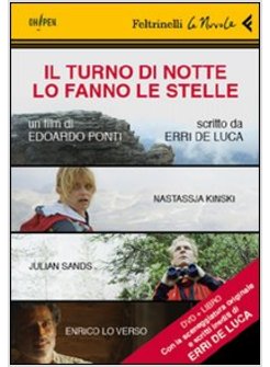 IL TURNO DI NOTTE LO FANNO LE STELLE. CON DVD 