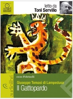 IL GATTOPARDO LETTO DA TONI SERVILLO. AUDIOLIBRO. CD AUDIO FORMATO MP3 