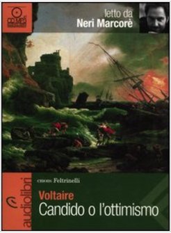 CANDIDO O L'OTTIMISMO LETTO DA NERI MARCORE. AUDIOLIBRO. CD AUDIO FORMATO MP3