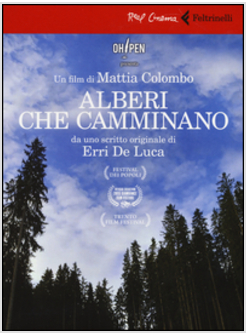 ALBERI CHE CAMMINANO. DVD. CON LIBRO