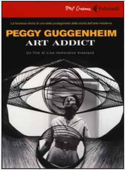 PEGGY GUGGENHEIM. ART ADDICT. DVD. CON LIBRO