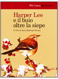 HARPER LEE E IL BUIO OLTRE LA SIEPE. DVD. CON LIBRO