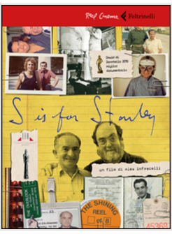 S IS FOR STANLEY. TRENT'ANNI DIETRO AL VOLANTE PER STANLEY KUBRICK. DVD