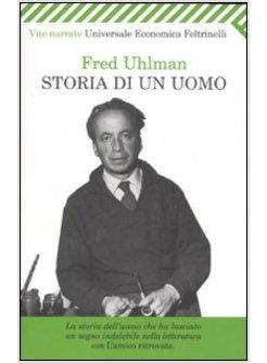 STORIA DI UN UOMO