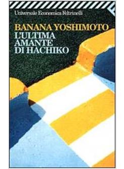 ULTIMA AMANTE DI HACHIKO