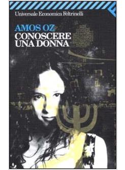 CONOSCERE UNA DONNA