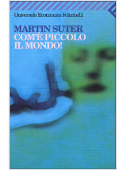 COM'E' PICCOLO IL MONDO