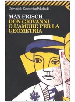 DON GIOVANNI O L'AMORE PER LA GEOMETRIA