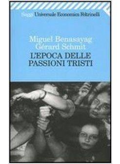 L'EPOCA DELLE PASSIONI TRISTI