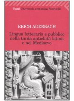 LINGUA LETTERARIA E PUBBLICO NELLA TARDA ANTICHITA' LATINA E NEL MEDIOEVO