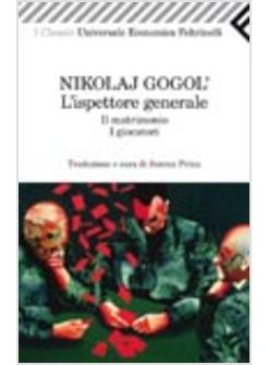 L'ISPETTORE GENERALE IL MATRIMONIO I GIOCATORI