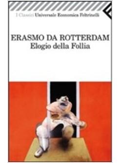 ELOGIO DELLA FOLLIA