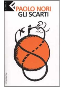 SCARTI (GLI)