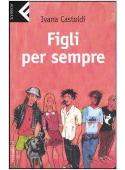 FIGLI PER SEMPRE