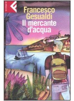MERCANTE D'ACQUA (IL)