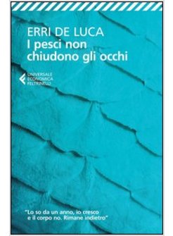 PESCI NON CHIUDONO GLI OCCHI (I)
