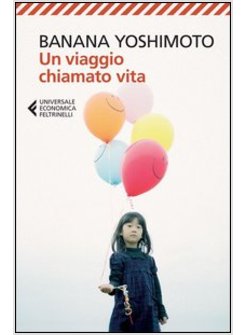 UN VIAGGIO CHIAMATO VITA