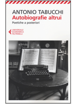 AUTOBIOGRAFIE ALTRUI. POETICHE A POSTERIORI