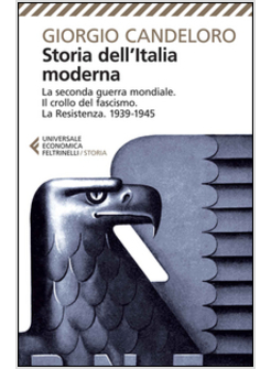 STORIA DELL'ITALIA MODERNA. VOL. 10: LA SECONDA GUERRA MONDIALE