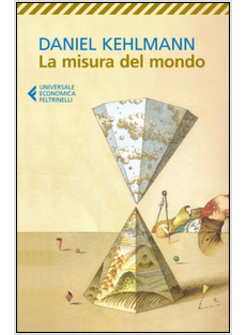 LA MISURA DEL MONDO