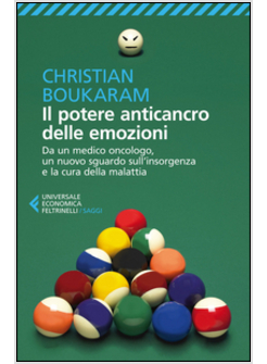 IL POTERE ANTICANCRO DELLE EMOZIONI. DA UN MEDICO ONCOLOGO, UN NUOVO SGUARDO