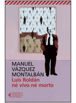 LUIS ROLDAN NE' VIVO NE' MORTO